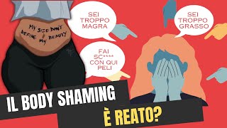 BODY SHAMING: E' REATO?