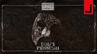 Jean Marie & Flaremode feat. Matt Joe - Dolci pensieri (With Lyrics)