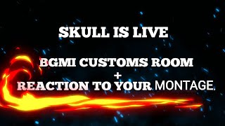 Reacting To Your Montage |custom Live | BGMI | Road To 700 | live channel checking