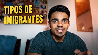 TIPOS DE IMIGRANTES!