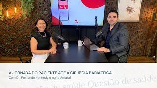 A jornada do paciente até a cirurgia bariátrica