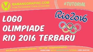 Membuat Logo Olimpiade Rio 2016 Terbaru dengan Corel