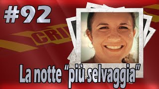 La notte "più selvaggia" (#92)