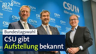 Bundestagswahl: CSU gibt Aufstellung bekannt | BR24