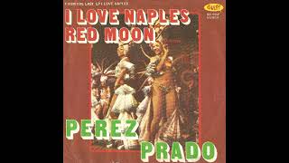 Perez Prado - Luna rossa (Red moon) (1972)