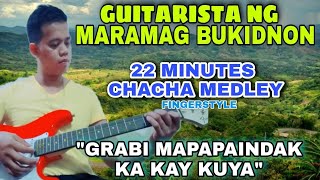 22 MINUTES CHACHA MEDLEY NONSTOP - LUPPET NITONG SI KUYA GALING