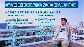 OASIX _ UNDERRATED SONG COLLECTION ( SINGLE COLLECTION )