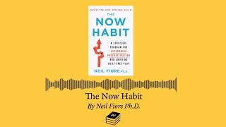 The Now Habit by Neil Fiore