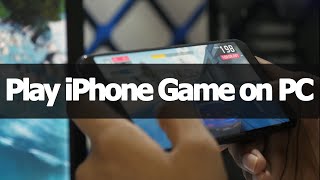 How to Play iOS iPhone Game on PC?