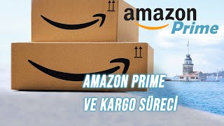 Amazon Prime Kargo - Prime Üyelik Avantajları