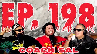 EP. 198 | COACH SAL