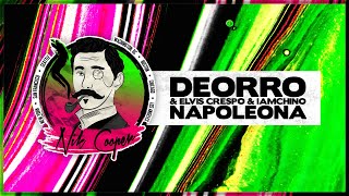 Deorro x Elvis Crespo x IAmChino - Napoleona