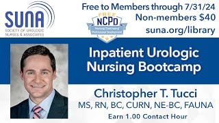 Inpatient Urologic Nursing Bootcamp Preview