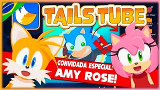 TailsTube #4 Dublado PT-BR (ft.Amy Rose)