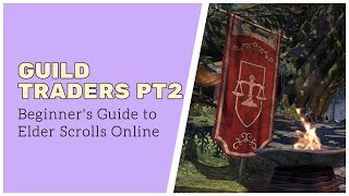 How to sell at Guild Traders // Beginner's Guide to ESO