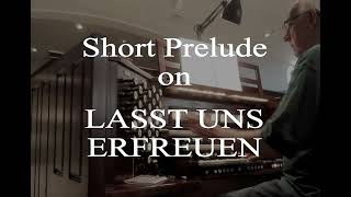 Short Prelude on LASST UNS ERFREUEN