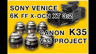 CANON V35 (Match K35) - SONY VENICE 6K By REDSNAPPER