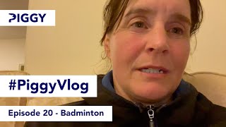 Badminton | Episode 20 | #PiggyVlog 2021 | Piggy March