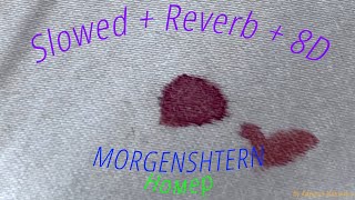 MORGENSHTERN - Номер (Slowed + Reverb + 8D)