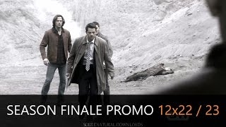 Supernatural 12x22 "Who We Are" / 12x23 "All Along the Watchtower" Season Finale Promo