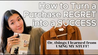 Learning and Letting Go During my No Buy Year | How to Turn Purchase Regrets, into Successes