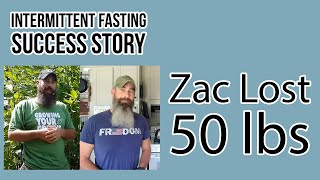 50 POUNDS LOST! - Zac Bauer Intermittent Fasting Success Story