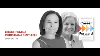 Grace Puma & Christiana Smith Shi: Building a Career Path