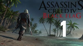 Полное прохождение на 100% ► Assassin’s Creed IV: Black Flag ► Золотой век пиратства  ► #1