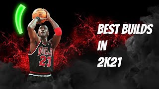 TOP 3 BEST BUILDS IN NBA 2K21