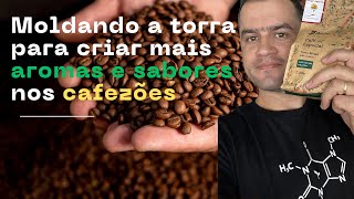 Moldando a torra para criar mais aromas e sabores nos cafezões