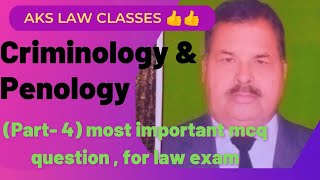 Criminology & Penology most important mcq question (part-4)#law exam 👍👍👍👍🔔🔔🔔🔔