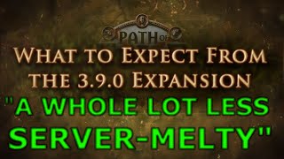 [Path of Exile] GGG's Announcement For 3.9 League's Annoucement: "A WOLE LOT LESS SERVER-MELTY"