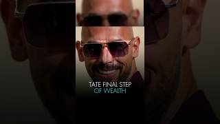 Andrew Tate final step of wealth