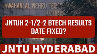 JNTUH 2-1/2-2 BTECH RESULTS DATE FIXED?#jntuh