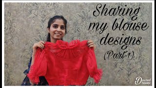 Designer blouse ideas/Saree blouse designs.(sharing some of my designer blouses)पैटर्न ब्लाउज डिजाइन