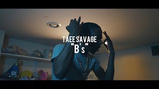 Taee Savage - B's | @shotbytimo