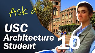 The STUDENTS at USC School of Architecture - PART 10: ASK A USC ARCHITECTURE STUDENT