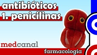 Penicilinas | ANTIBIOTICOTERAPIA (Vídeo 1)