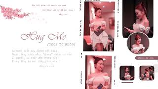 ♬[Vietsub] Hug Me - Thái Từ Khôn || 抱我 • 蔡徐坤 || Tết cũng muốn chăm lắm mà chăm không có nổi .