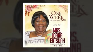 ONE WEEK CELEBRATION - MRS. JOANA ENTSUAH // A.K.A AUNTIE JOANA