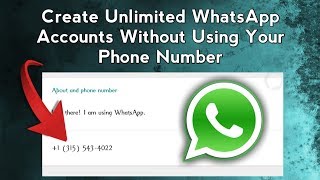 How To Create Unlimited WhatsApp Accounts Without Phone Number