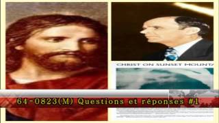 Prédication QUESTIONS ET RÉPONSES n° 1 de William Branham a été prêchée 64-0823M