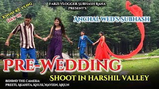 Pre-Wedding Shoot in #harshilvalley बहुत मुंडारा है ये तो🤦🏻​⁠@Farzi.vlogger. ​⁠@Khushirana4074