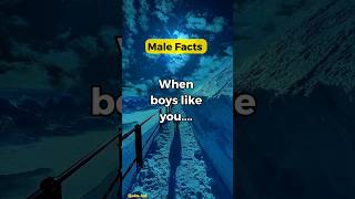 When boys like you...#Psychology MaleFact #shorts #short #quoteshub #facts #facts #psychology says