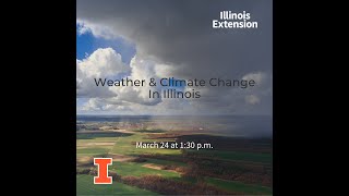 Illinois Weather and Climate Change with Trent Ford