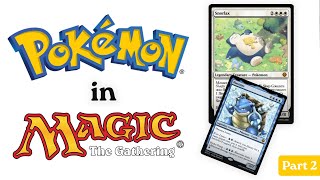 Unleashing Pokemon in Magic: The Gathering: The Ultimate Universes Beyond EDH MTG Adventure - Part 2