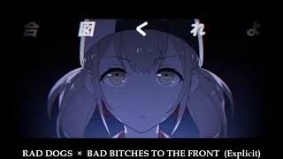 RAD DOGS × BAD BITCHES TO THE FRONT (Explicit)【Project Sekai #プロセカ】