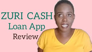 I Tried getting a Zuri Cash Loan and This happened. Zuri Cash Loan Appp Review