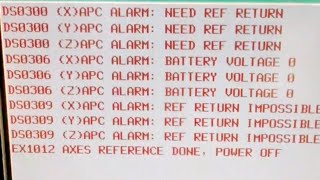 APC ALARM !!! DS0300 (X) APC ALARM: NEED REF RETURN !!! DS0306 (Y)APC ALARM: BATTERY VOLTAGE 0