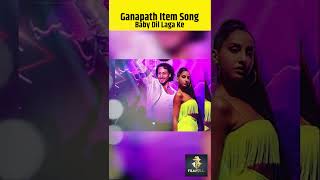 Ganapath Item Song : Baby Dil Laga Ke | Tiger Shroff | Kriti Sanon | Neha Kakkar Vikash Bahl #shorts